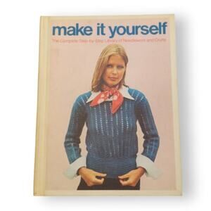 Make It Yourself. Library of Needlework & Crafts 70s Instructional Book